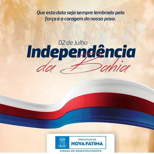 2 de Julho - Dia da Independência da Bahia