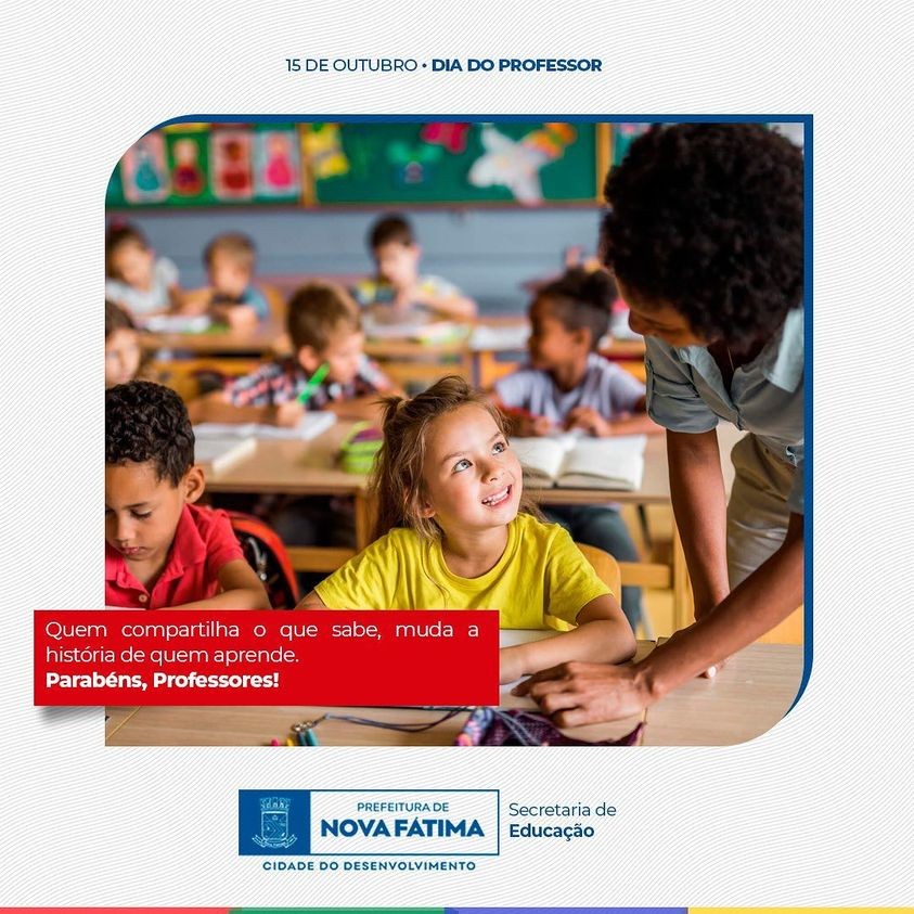 Parabéns pela arte de ensinar. Feliz Dia dos Professores!